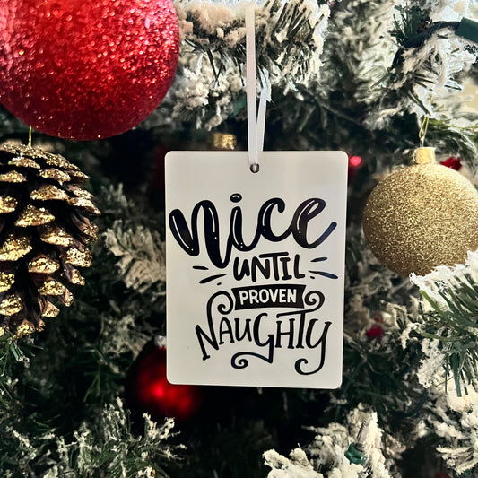 JenDore Handmade "Nice until Proven Naughty" Wooden Christmas Holiday Ornament
