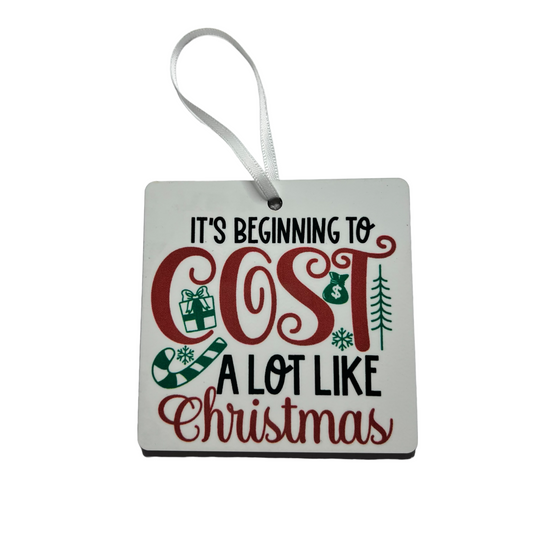 JenDore Handmade "It's Beginning to Cost a lot like Christmas" Wooden Christmas Holiday Ornament