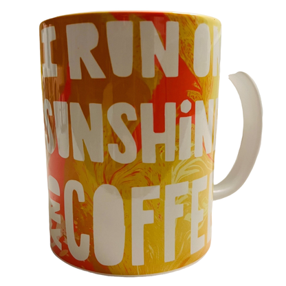 JenDore " I Run on Sunshine and Coffee " 15 oz. Coffee Tea Mug