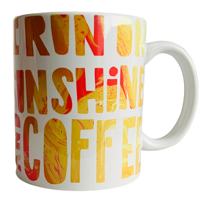 JenDore " I Run on Sunshine and Coffee " 12 oz. Coffee Tea Mug
