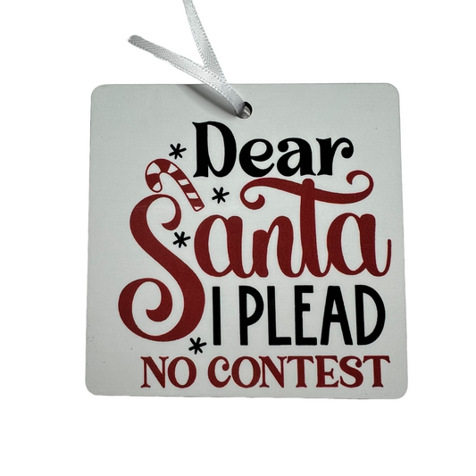 JenDore Handmade "Dear Santa, I Plead No Contest" Wooden Christmas Holiday Ornament