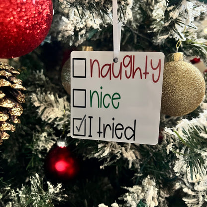 JenDore Handmade "Naughty, Nice, I Tried" Wooden Christmas Holiday Ornament