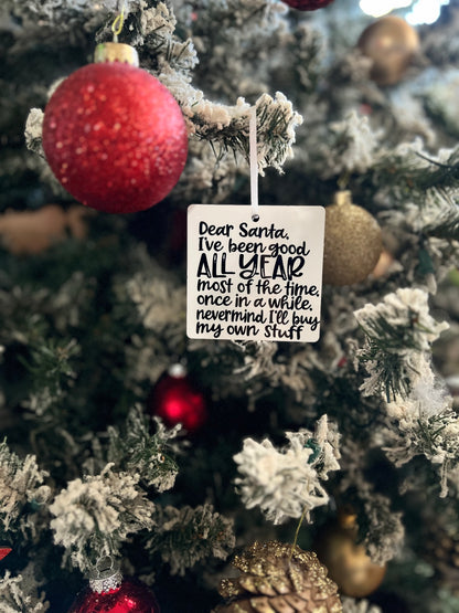 JenDore Handmade "Dear Santa, I've Been Good All Year but" Wooden Christmas Holiday Ornament