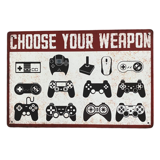 JenDore 12x8 Choose Your Weapon Metal Tin Poster Wall Art Gaming Sign