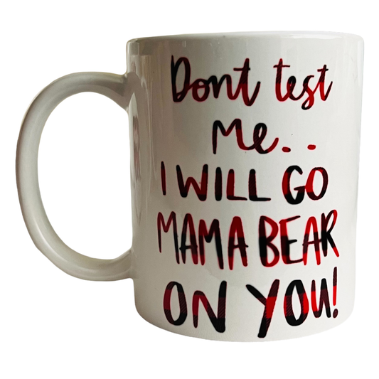 JenDore " Ne testez pas maman ours " 12 oz. Tasse à café et à thé