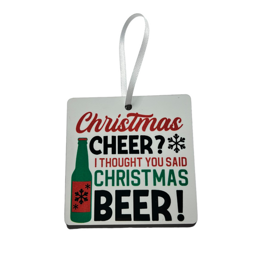 JenDore Fait à la main « Noël Cheer ? Je pensais que vous aviez dit bière de Noël ! » Ornement de Noël en bois 
