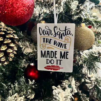 JenDore Handmade "Dear Santa, The Wine Made Me Do It" Wooden Christmas Holiday Ornament